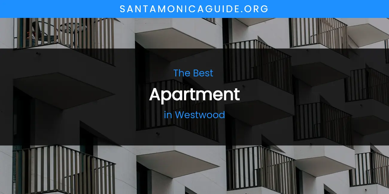 Westwood's Best Apartment featured