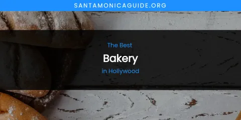 The Absolute Best Bakery in Hollywood