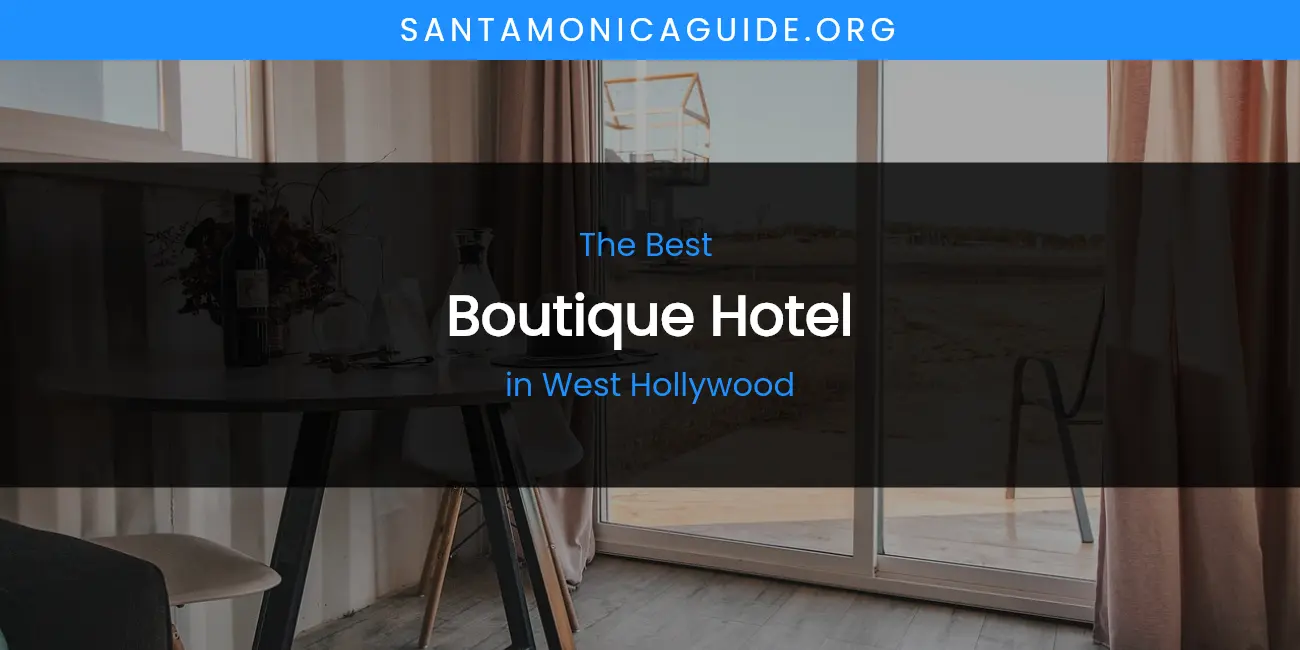 West Hollywood's Best Boutique Hotel featured