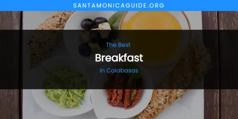 Best Breakfast in Calabasas: Complete Guide