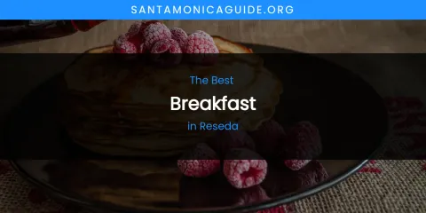 Reseda's Best Breakfast