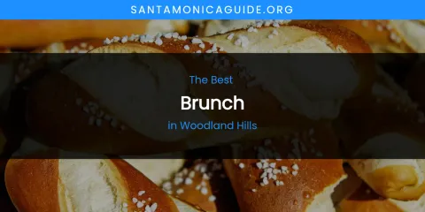 Woodland Hills' Best Brunch Spots