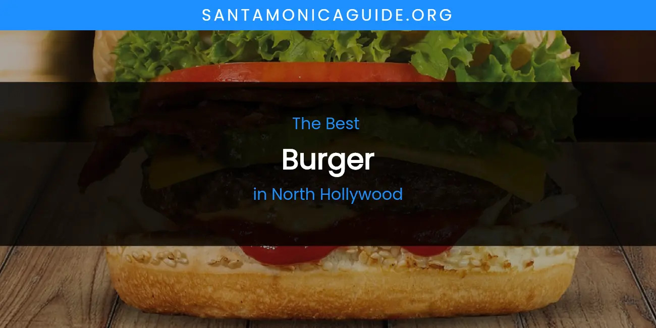 North Hollywood's Best Burger featured