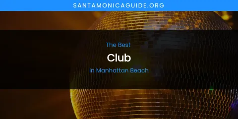 Manhattan Beach's Best Club