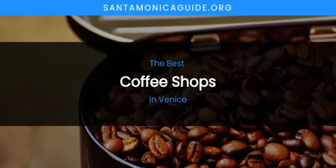 Venice's Best Coffee Shops