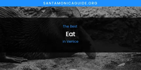 Ranked: Best Eat in Venice