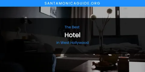 West Hollywood's Best Hotel
