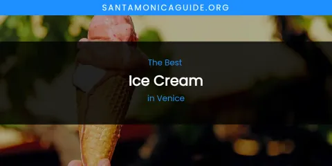 Venice's Best Ice Cream