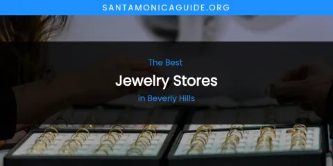 The Absolute Best Jewelry Stores in Beverly Hills