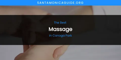 The Absolute Best Massage in Canoga Park