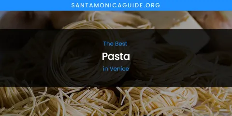 Discover the Best Pasta in Venice