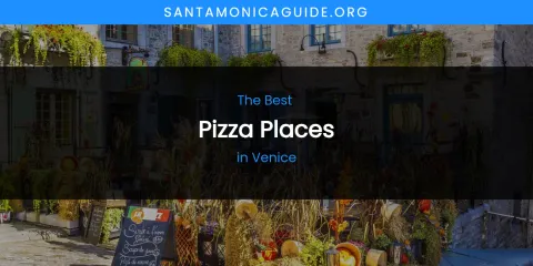 Venice's Best Pizza Places