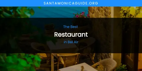 Ranked: Best Restaurant in Bel Air