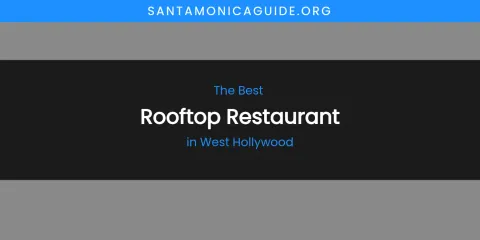 West Hollywood's Best Rooftop Restaurant