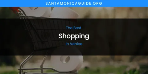 Best Shopping in Venice: Complete Guide