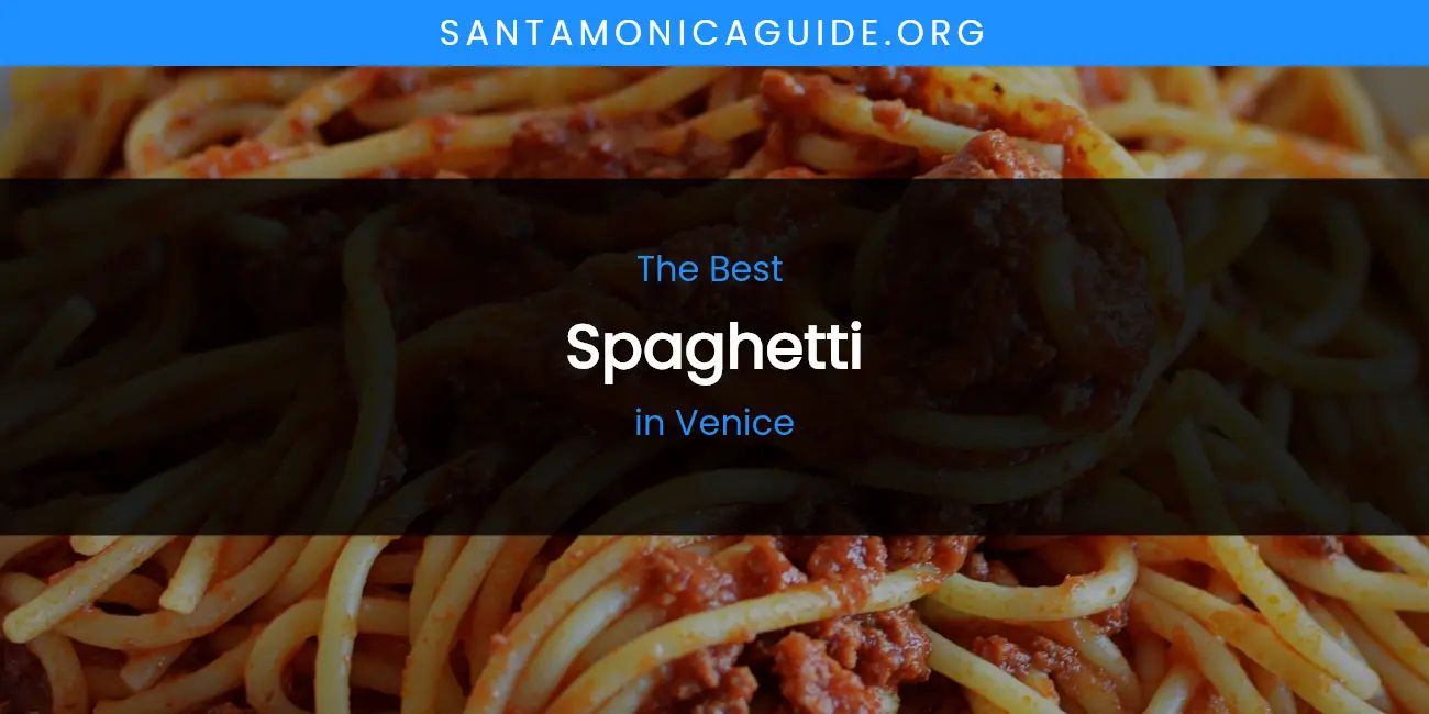Venice's Best Spaghetti featured