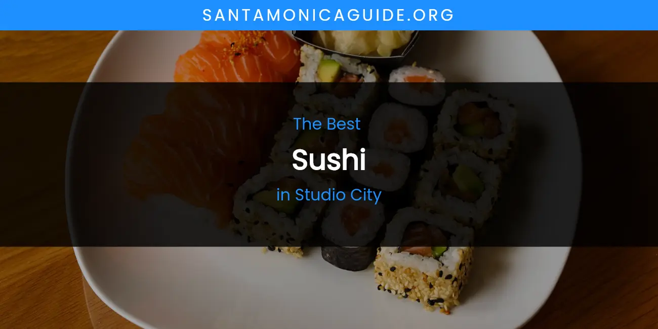 Studio City's Best Sushi featured